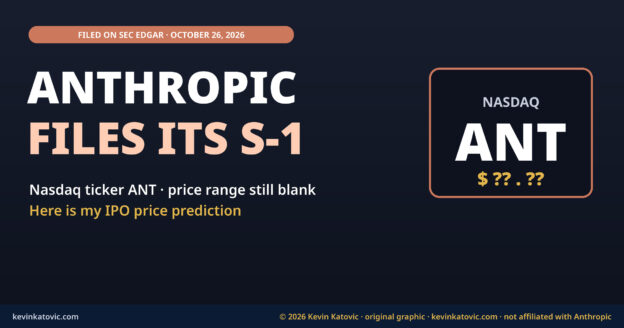 Anthropic files its S-1 on October 26, 2026: Nasdaq ticker ANT, price range still blank, and an IPO price prediction